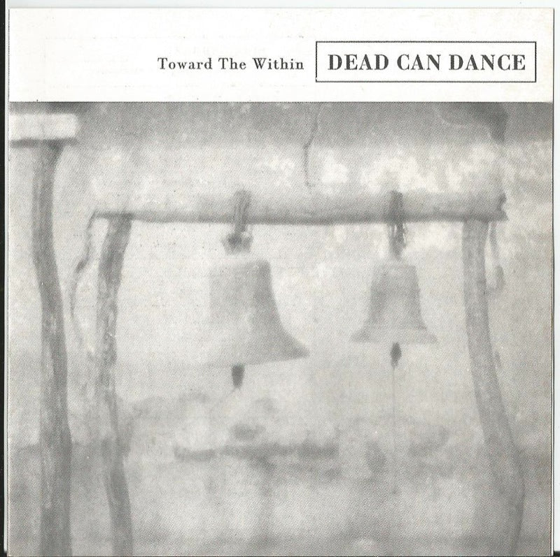 Dead Can Dance - Toward The Within
