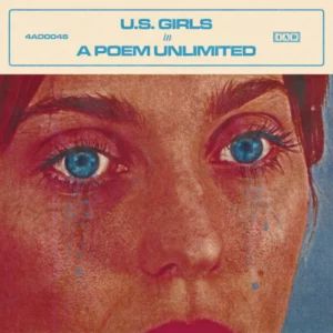 U.S Girls in A Poem Unlimited