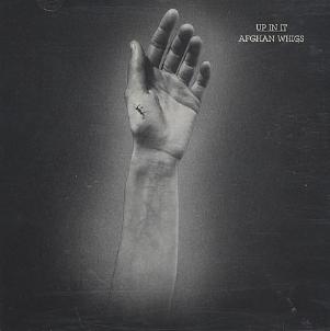The Afghan Whigs – Up In It