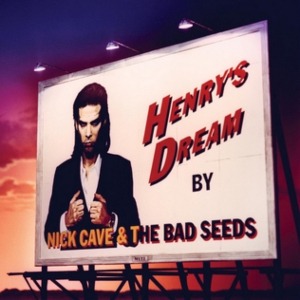 Nick Cave & The Bad Seeds – Henry’s Dream