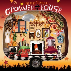 Crowded House – The Very Very Best Of