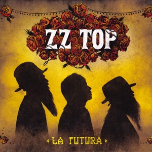 ZZ Top – La Futura