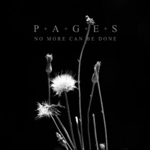 P+A+G+E+S – No More Can Be Done