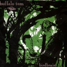 Buffalo Tom  - Birdbrain