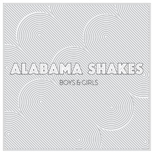 Alabama Shakes - Boys & Girls